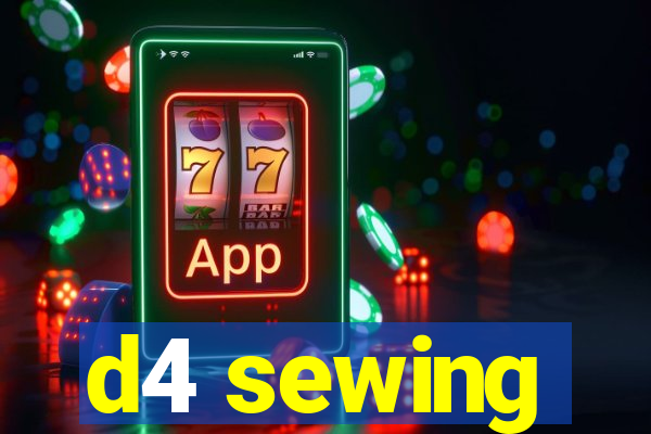 d4 sewing